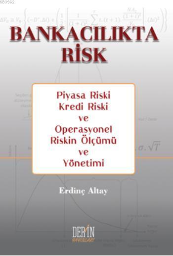 Bankacılıkta Risk - Erdinç Altay | Yeni ve İkinci El Ucuz Kitabın Adre