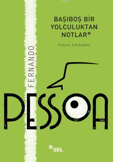 Başıboş Bir Yolculuktan Notlar - Fernando Pessoa | Yeni ve İkinci El U