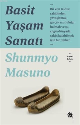 Basit Yaşam Sanatı - Shunmyo Masuno | Yeni ve İkinci El Ucuz Kitabın A