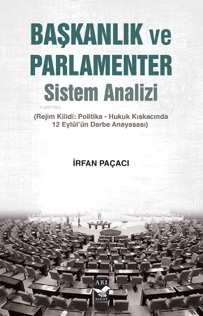 Başkanlıkve Parlamenter Sistem Analizi - İrfan Paçacı | Yeni ve İkinci