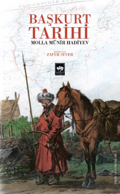 Başkurt Tarihi - Molla Münir Hadiyev | Yeni ve İkinci El Ucuz Kitabın 