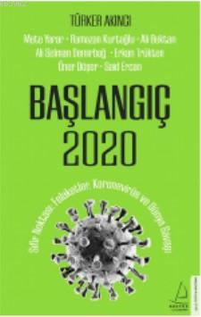 Başlangıç 2020 - Türker Akıncı | Yeni ve İkinci El Ucuz Kitabın Adresi