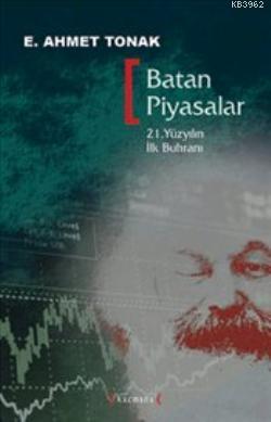 Batan Piyasalar - Ertuğrul Ahmet Tonak | Yeni ve İkinci El Ucuz Kitabı