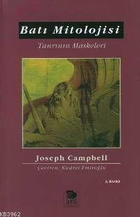 Batı Mitolojisi Tanrının Maskeleri 3 - Joseph Campbell | Yeni ve İkinc