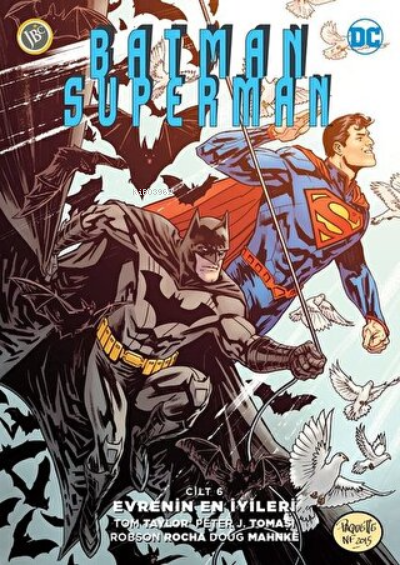 Batman/Superman Cilt 6 : Evrenin En İyileri - Peter J. Tomasi | Yeni v