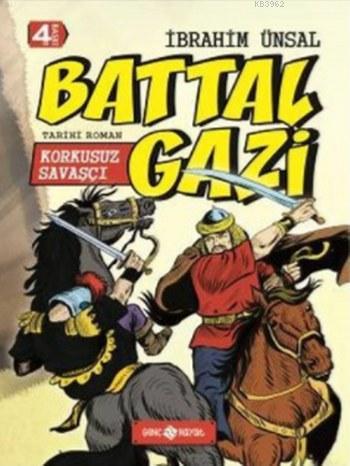 Battal Gazi - İbrahim Ünsal | Yeni ve İkinci El Ucuz Kitabın Adresi