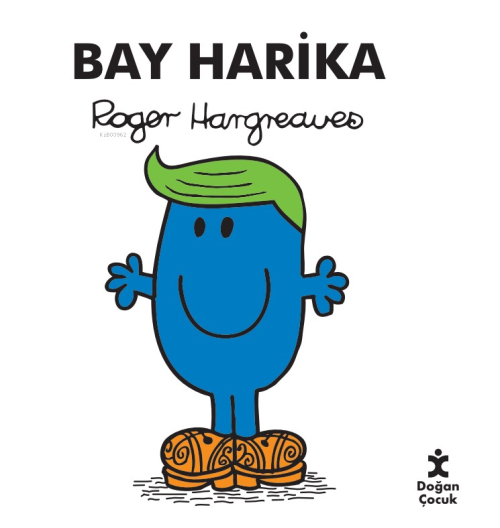 Bay Harika - Roger Hargreaves | Yeni ve İkinci El Ucuz Kitabın Adresi