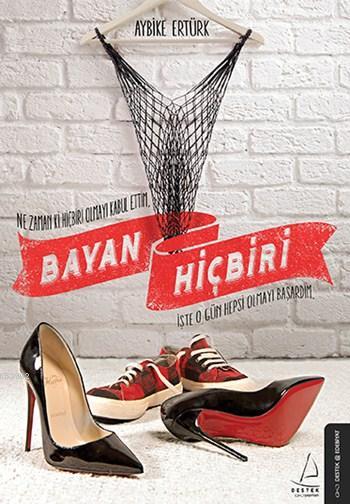 Bayan Hiçbiri - Aybike Ertürk | Yeni ve İkinci El Ucuz Kitabın Adresi