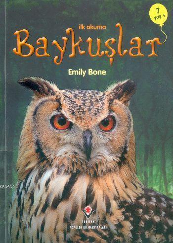 İlk Okuma - Baykuşlar - Emily Bone- | Yeni ve İkinci El Ucuz Kitabın A