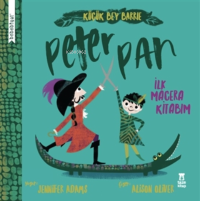 Bebebiyat - Peter Pan (Ciltli) - Jennifer Adams | Yeni ve İkinci El Uc