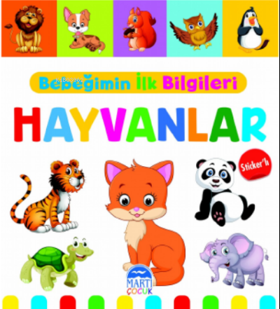 Bebeğimin İlk Bilgileri - Hayvanlar (Sticker'lı) - Mine Sultan Ünver |