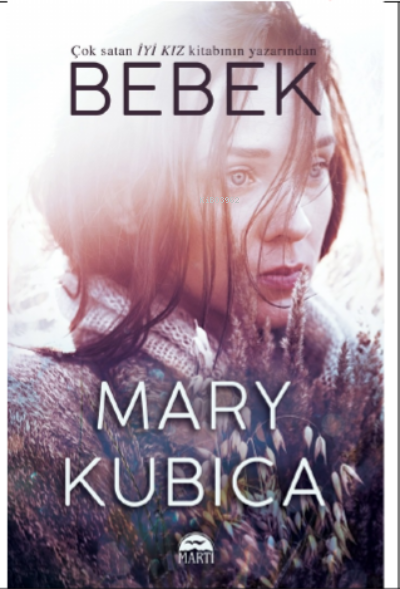 Bebek - Mary Kubica | Yeni ve İkinci El Ucuz Kitabın Adresi
