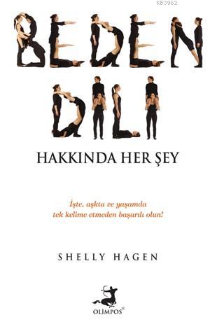 Beden Dili Hakkında Her Şey - Shelly Hagen | Yeni ve İkinci El Ucuz Ki