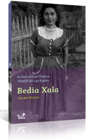 Bedia Xala - Selma Koçiva | Yeni ve İkinci El Ucuz Kitabın Adresi