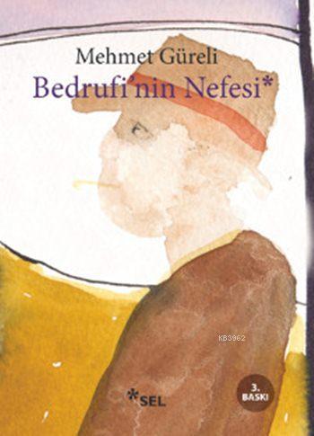 Bedrufi'nin Nefesi - Mehmet Güreli | Yeni ve İkinci El Ucuz Kitabın Ad