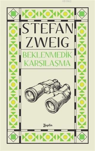 Beklenmedik Karşılaşma - Stefan Zweig | Yeni ve İkinci El Ucuz Kitabın
