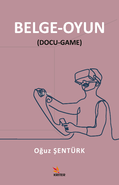 Belge-Oyun (Docu-Game) - Oğuz Şentürk | Yeni ve İkinci El Ucuz Kitabın
