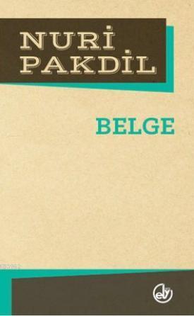 Belge - Nuri Pakdil | Yeni ve İkinci El Ucuz Kitabın Adresi
