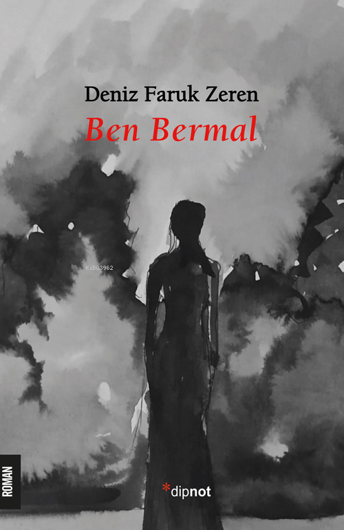Ben Bermal - Deniz Faruk Zeren | Yeni ve İkinci El Ucuz Kitabın Adresi