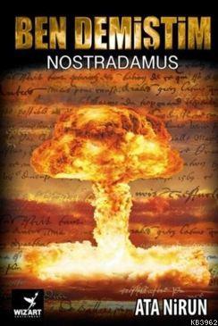 Ben Demiştim; Nostradamus - Ata Nirun | Yeni ve İkinci El Ucuz Kitabın