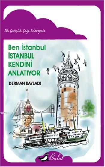 Ben İstanbul - Derman Bayladı | Yeni ve İkinci El Ucuz Kitabın Adresi