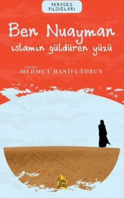Ben Nuayman - İslam'ın Güldüren Yüzü - Mehmet Hanifi Tosun | Yeni ve İ