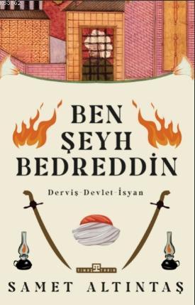 Ben Şeyh Bedreddin - Samet Altıntaş | Yeni ve İkinci El Ucuz Kitabın A
