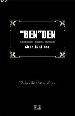 "Ben"den Bilgelik Kitabı 1 - Vedat Ali Özkan Kayacı | Yeni ve İkinci E