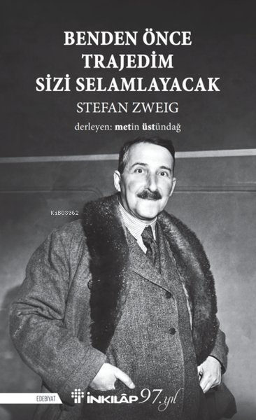 Benden Önce Trajedim Sizi Selamlayacak - Stefan Zweig | Yeni ve İkinci