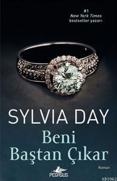 Beni Baştan Çıkar - Sylvia Day | Yeni ve İkinci El Ucuz Kitabın Adresi