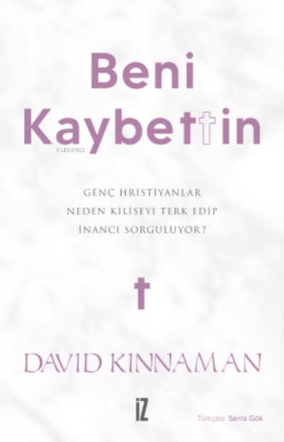 Beni Kaybettin - David Kinnaman | Yeni ve İkinci El Ucuz Kitabın Adres