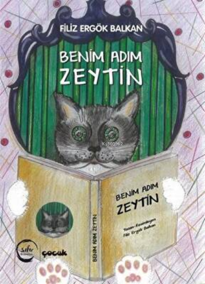 Benim Adım Zeytin - Filiz Ergök Balkan | Yeni ve İkinci El Ucuz Kitabı