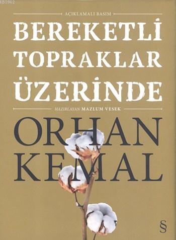 Bereketli Topraklar Üzerinde (Açıklamalı Basım) - Orhan Kemal | Yeni v