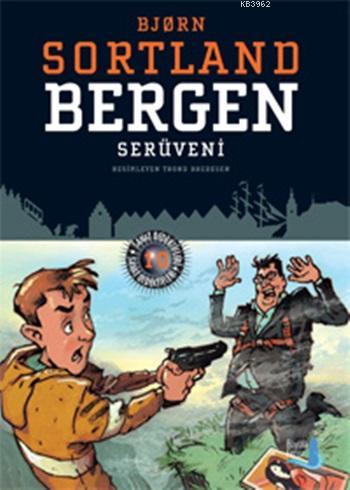Bergen Serüveni - Bjorn Sortland | Yeni ve İkinci El Ucuz Kitabın Adre