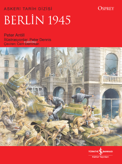 Berlin 1945 - Peter Antill | Yeni ve İkinci El Ucuz Kitabın Adresi