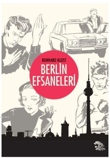 Berlin Efsaneleri - Reinhard Kleist | Yeni ve İkinci El Ucuz Kitabın A