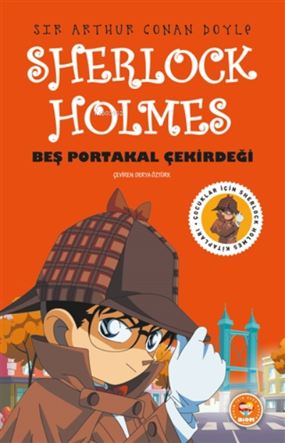 Beş Portakal Çekirdeği - Sherlock Holmes - SİR ARTHUR CONAN DOYLE | Ye