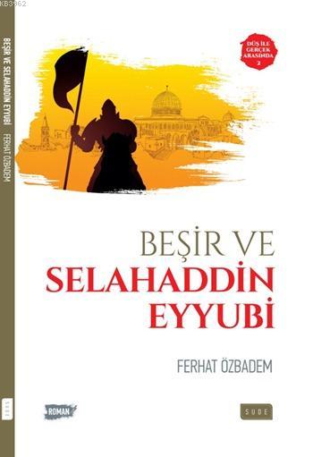 Beşir ve Selahaddin Eyyubi - Ferhat Özbadem | Yeni ve İkinci El Ucuz K