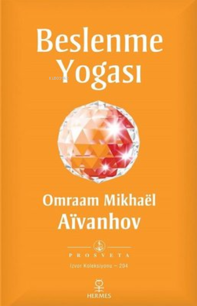 Beslenme Yogası - Omraam Mikhael Aivanhov | Yeni ve İkinci El Ucuz Kit