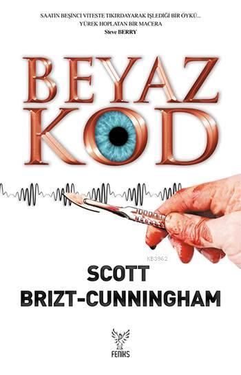 Beyaz Kod - Scott Brizt-Cunningham | Yeni ve İkinci El Ucuz Kitabın Ad