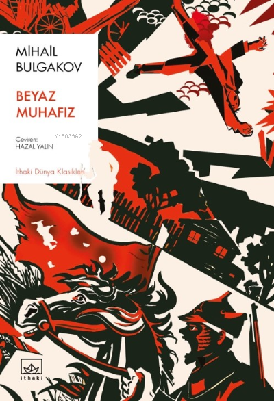 Beyaz Muhafız - Mihail Bulgakov | Yeni ve İkinci El Ucuz Kitabın Adres