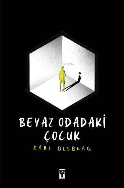 Beyaz Odadaki Çocuk - Karl Olsberg | Yeni ve İkinci El Ucuz Kitabın Ad