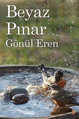 Beyaz Pınar - Gönül Erenler | Yeni ve İkinci El Ucuz Kitabın Adresi