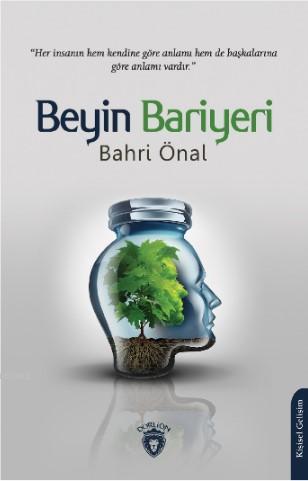 Beyin Bariyeri - Bahri Önal | Yeni ve İkinci El Ucuz Kitabın Adresi