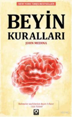 Beyin Kuralları - John Medina | Yeni ve İkinci El Ucuz Kitabın Adresi