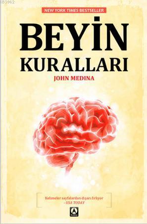 Beyin Kuralları - John Medina | Yeni ve İkinci El Ucuz Kitabın Adresi