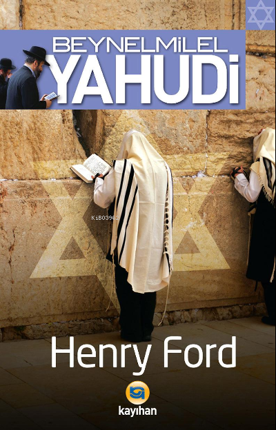 Beynelmilel Yahudi - Henry Ford | Yeni ve İkinci El Ucuz Kitabın Adres