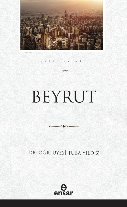 Beyrut (Şehirlerimiz-5) - Tuba Yıldız | Yeni ve İkinci El Ucuz Kitabın
