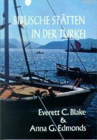 Biblische Statten In Der Türkei - Everett C. Blake | Yeni ve İkinci El