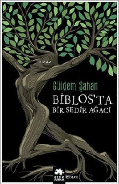 Biblos'ta Bir Sedir Ağacı - Güldem Şahan | Yeni ve İkinci El Ucuz Kita
